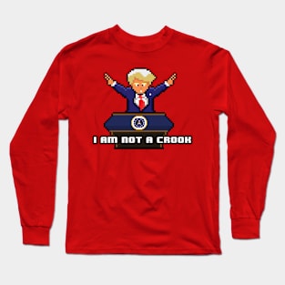 I Am Not A Crook Long Sleeve T-Shirt